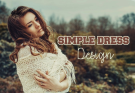 Simple Dress Design Ideas For Ladies