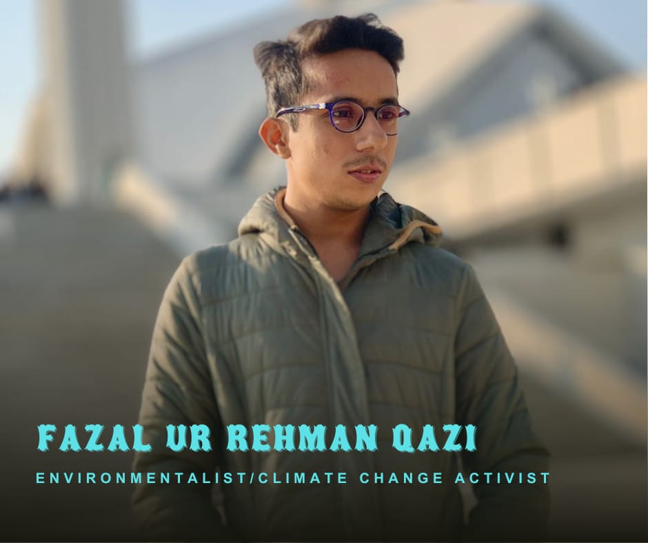 Environmentalist / climate change Activist from Karachi