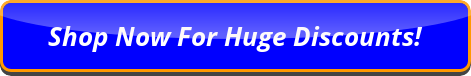 Shop Now For Huge Discounts